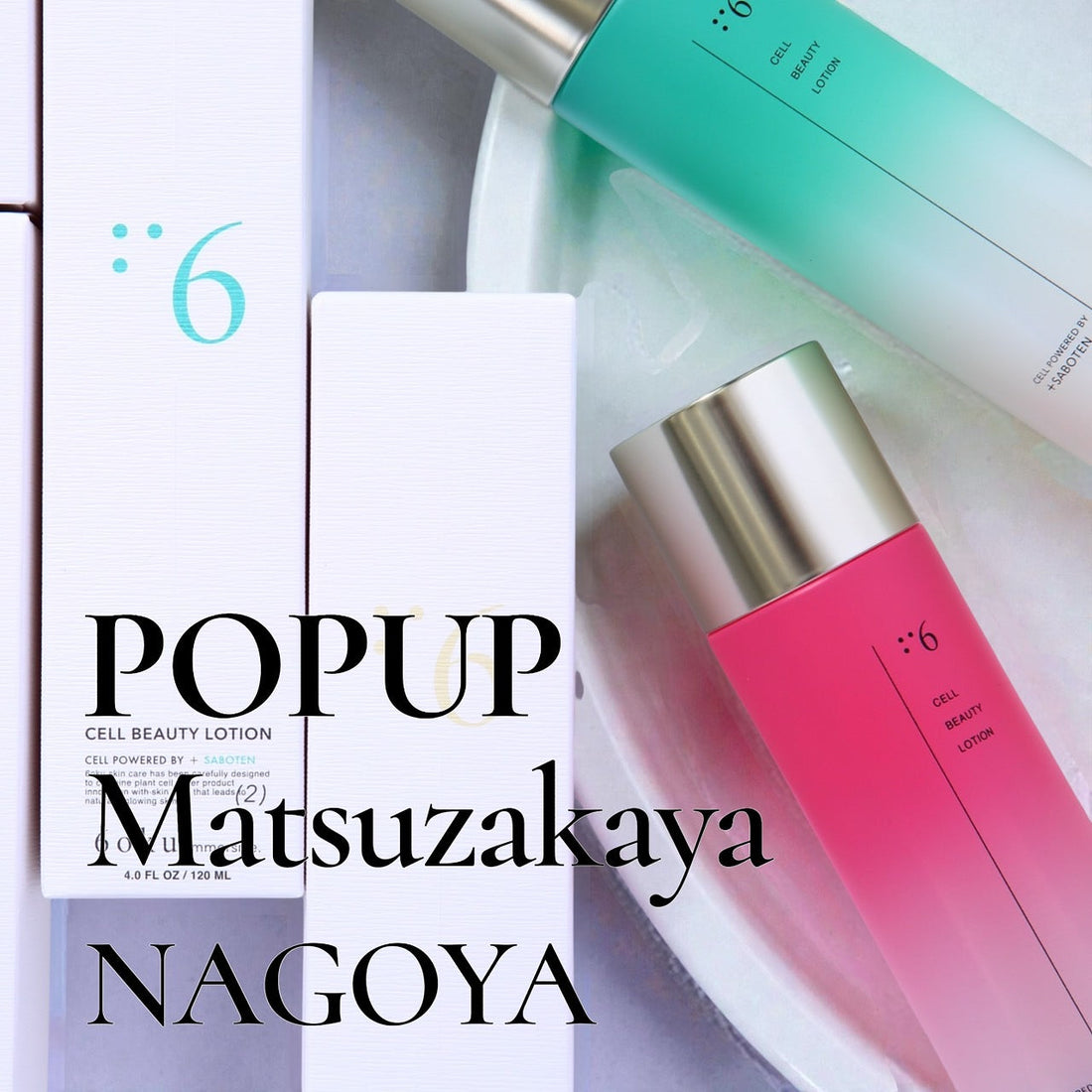 POP UP STORE at Matsuzakaya NAGOYA のお知らせ